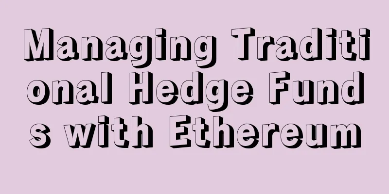 Managing Traditional Hedge Funds with Ethereum