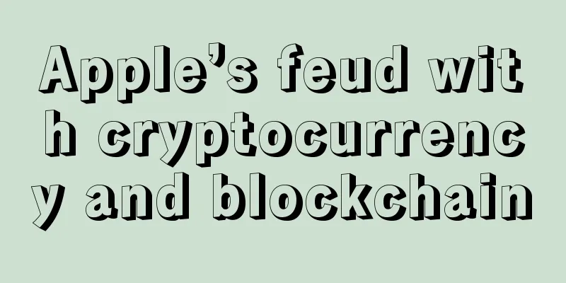 Apple’s feud with cryptocurrency and blockchain