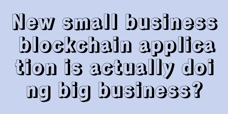 New small business blockchain application is actually doing big business?