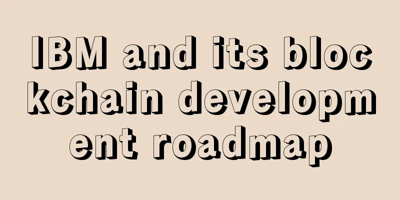 IBM and its blockchain development roadmap