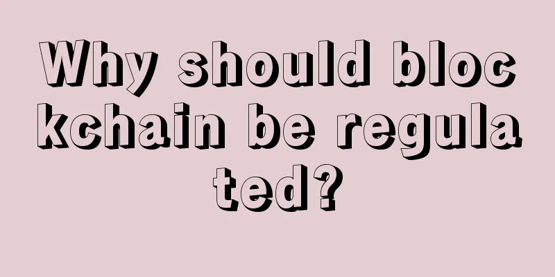 Why should blockchain be regulated?