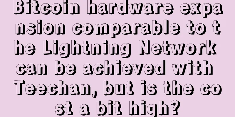 Bitcoin hardware expansion comparable to the Lightning Network can be achieved with Teechan, but is the cost a bit high?