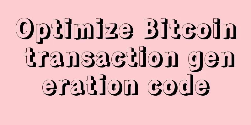 Optimize Bitcoin transaction generation code