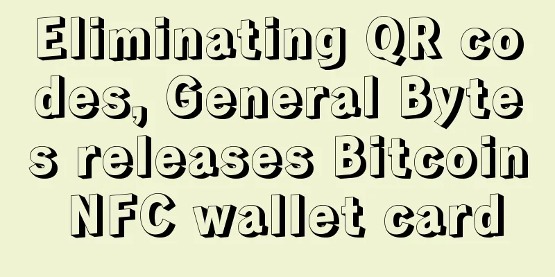 Eliminating QR codes, General Bytes releases Bitcoin NFC wallet card