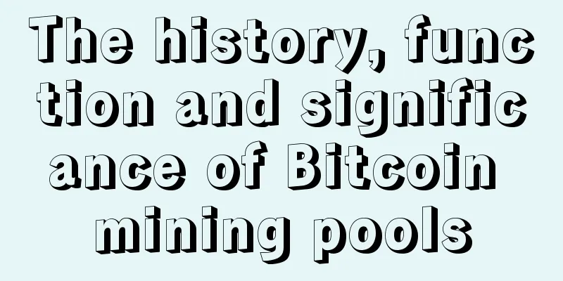 The history, function and significance of Bitcoin mining pools