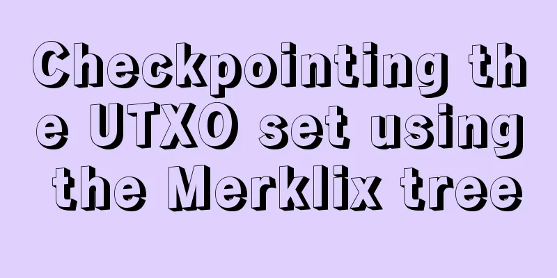 Checkpointing the UTXO set using the Merklix tree