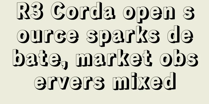 R3 Corda open source sparks debate, market observers mixed