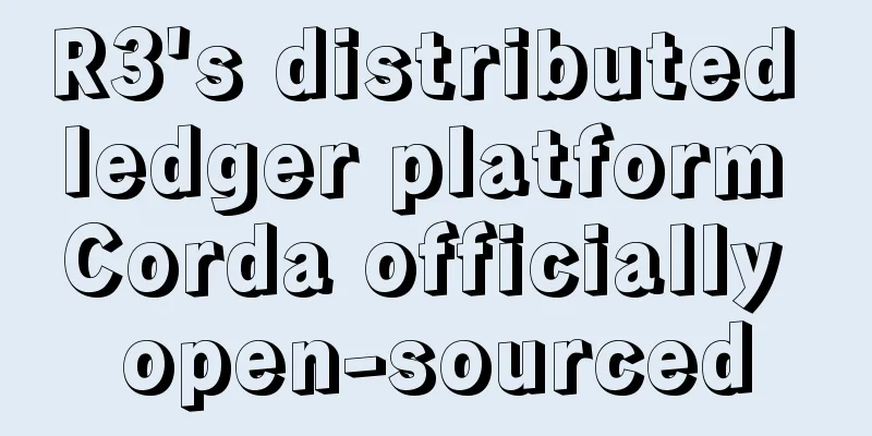 R3's distributed ledger platform Corda officially open-sourced