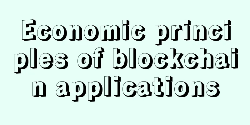 Economic principles of blockchain applications