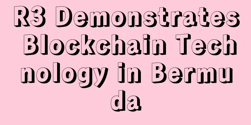 R3 Demonstrates Blockchain Technology in Bermuda