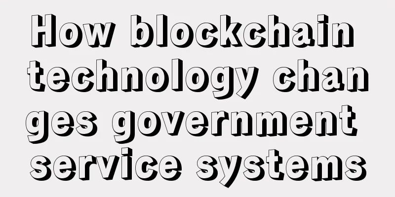 How blockchain technology changes government service systems