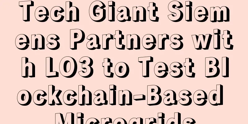 Tech Giant Siemens Partners with LO3 to Test Blockchain-Based Microgrids