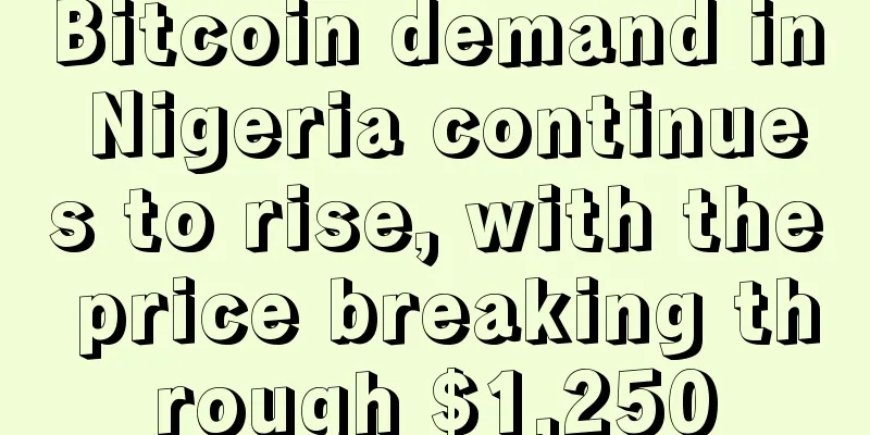 Bitcoin demand in Nigeria continues to rise, with the price breaking through $1,250