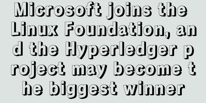 Microsoft joins the Linux Foundation, and the Hyperledger project may become the biggest winner