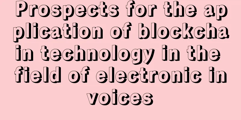 Prospects for the application of blockchain technology in the field of electronic invoices