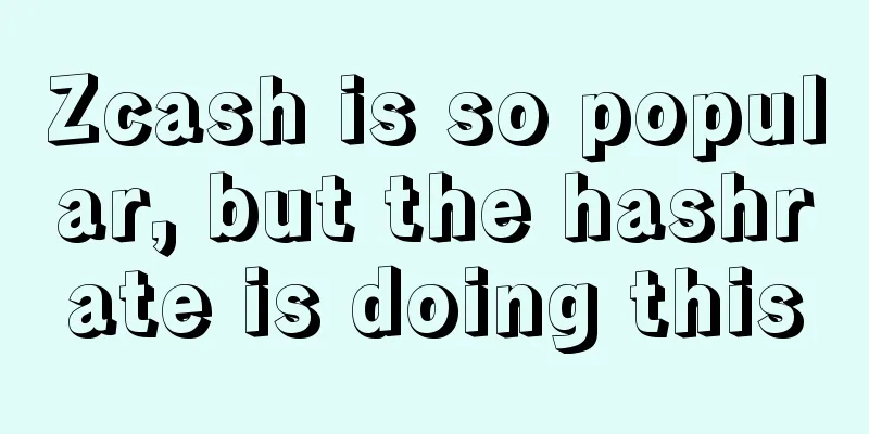 Zcash is so popular, but the hashrate is doing this