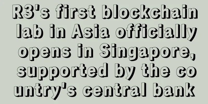 R3's first blockchain lab in Asia officially opens in Singapore, supported by the country's central bank