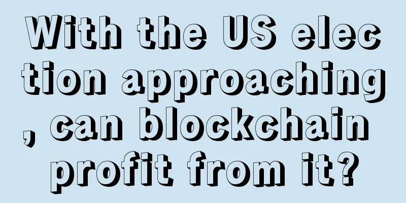 With the US election approaching, can blockchain profit from it?