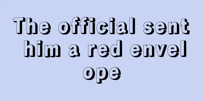 The official sent him a red envelope