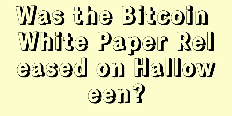 Was the Bitcoin White Paper Released on Halloween?