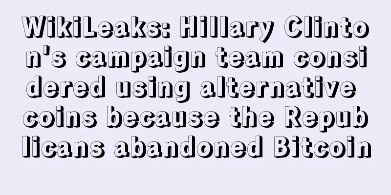 WikiLeaks: Hillary Clinton's campaign team considered using alternative coins because the Republicans abandoned Bitcoin