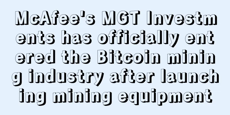 McAfee's MGT Investments has officially entered the Bitcoin mining industry after launching mining equipment