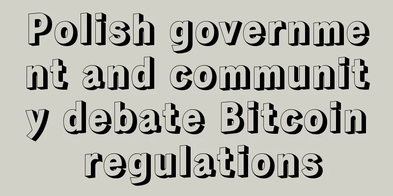 Polish government and community debate Bitcoin regulations