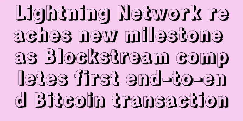 Lightning Network reaches new milestone as Blockstream completes first end-to-end Bitcoin transaction
