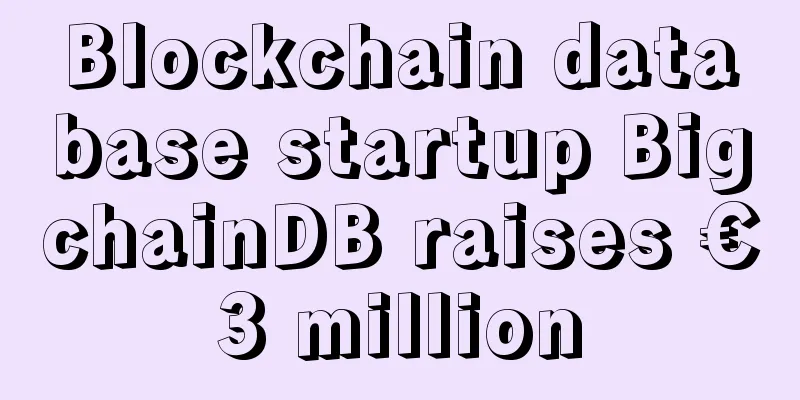 Blockchain database startup BigchainDB raises €3 million