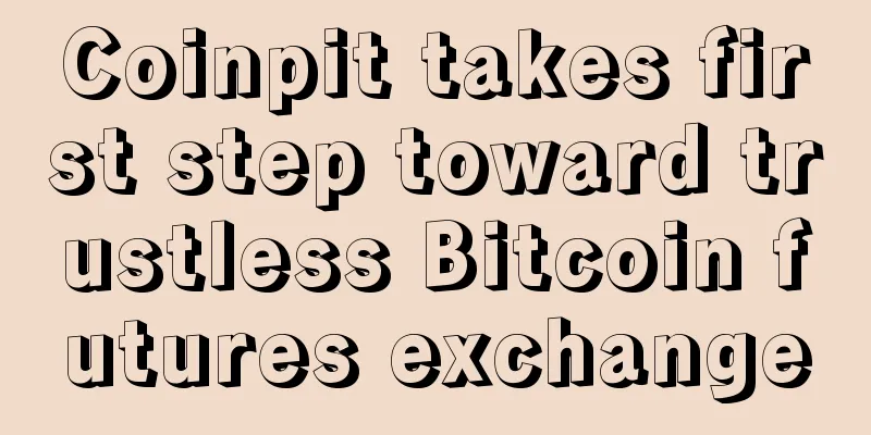 Coinpit takes first step toward trustless Bitcoin futures exchange