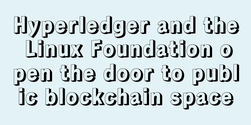 Hyperledger and the Linux Foundation open the door to public blockchain space
