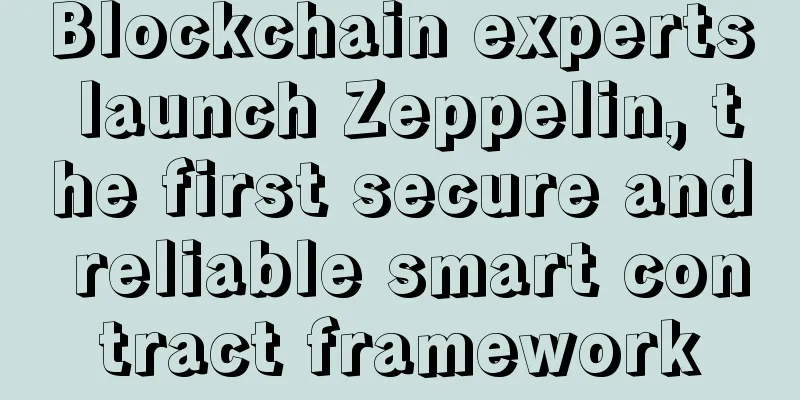 Blockchain experts launch Zeppelin, the first secure and reliable smart contract framework