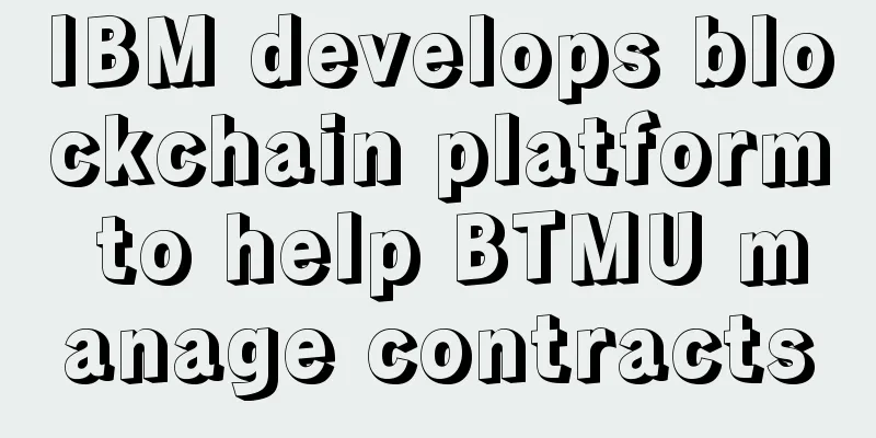 IBM develops blockchain platform to help BTMU manage contracts