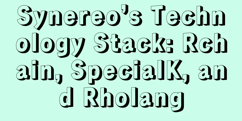 Synereo’s Technology Stack: Rchain, SpecialK, and Rholang