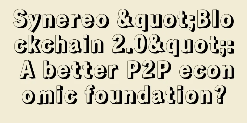 Synereo "Blockchain 2.0": A better P2P economic foundation?