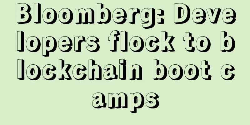 Bloomberg: Developers flock to blockchain boot camps