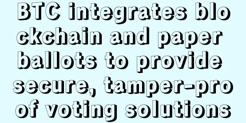 BTC integrates blockchain and paper ballots to provide secure, tamper-proof voting solutions