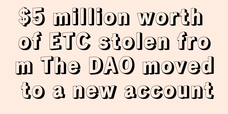 $5 million worth of ETC stolen from The DAO moved to a new account