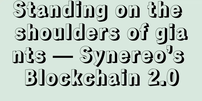 Standing on the shoulders of giants — Synereo’s Blockchain 2.0