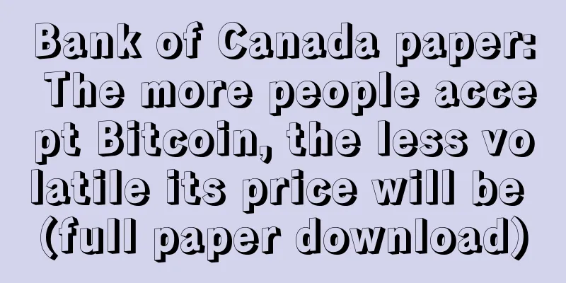 Bank of Canada paper: The more people accept Bitcoin, the less volatile its price will be (full paper download)