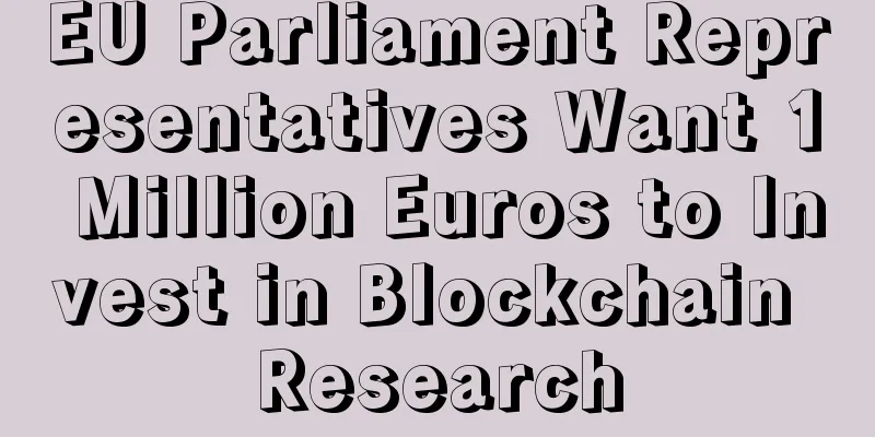EU Parliament Representatives Want 1 Million Euros to Invest in Blockchain Research