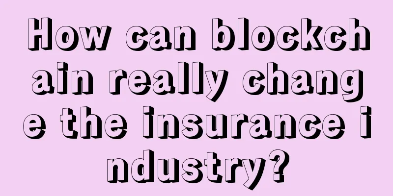How can blockchain really change the insurance industry?