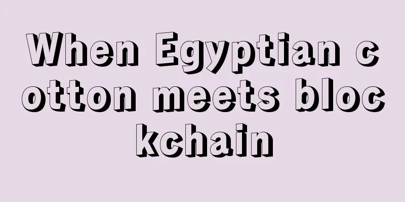 When Egyptian cotton meets blockchain