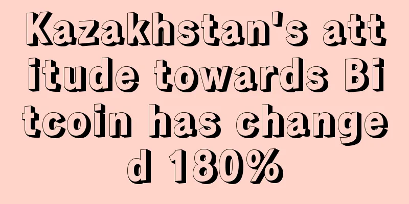 Kazakhstan's attitude towards Bitcoin has changed 180%