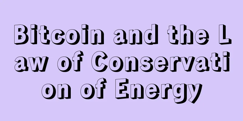 Bitcoin and the Law of Conservation of Energy