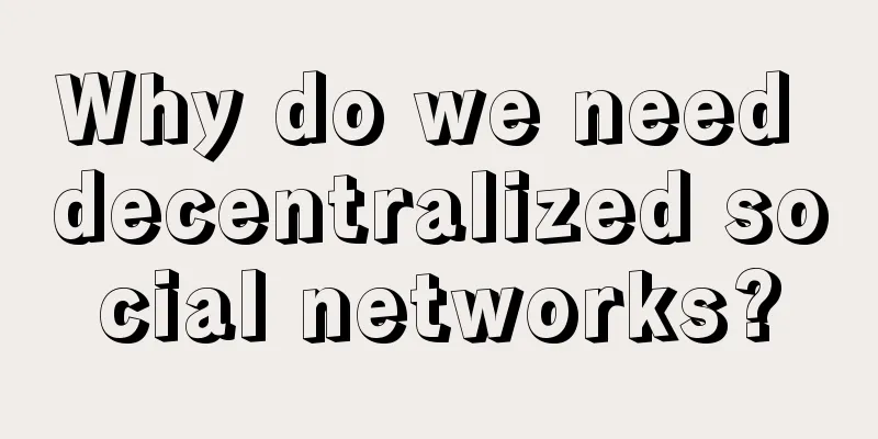 Why do we need decentralized social networks?