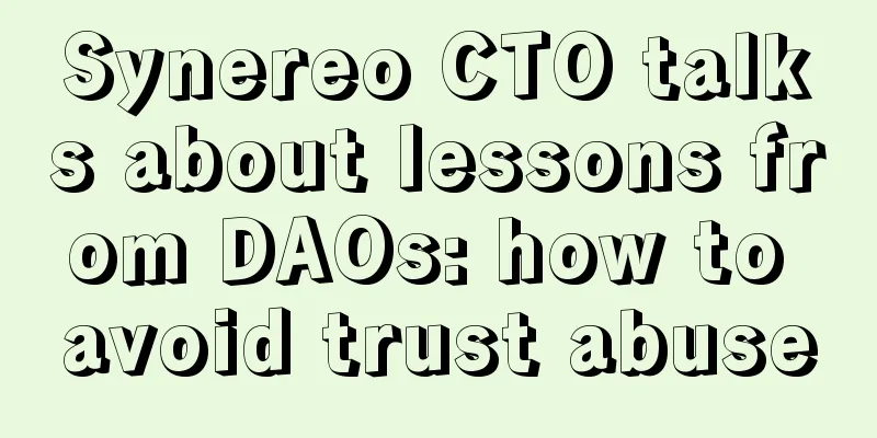 Synereo CTO talks about lessons from DAOs: how to avoid trust abuse