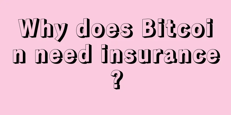 Why does Bitcoin need insurance?