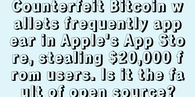 Counterfeit Bitcoin wallets frequently appear in Apple's App Store, stealing $20,000 from users. Is it the fault of open source?