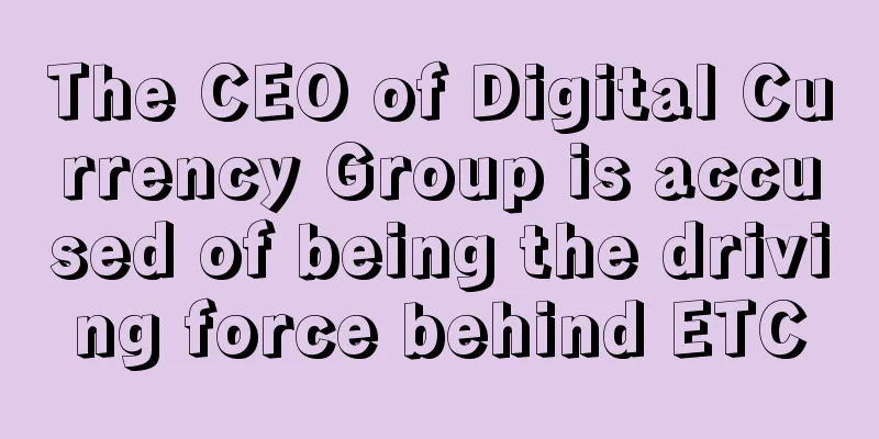 The CEO of Digital Currency Group is accused of being the driving force behind ETC